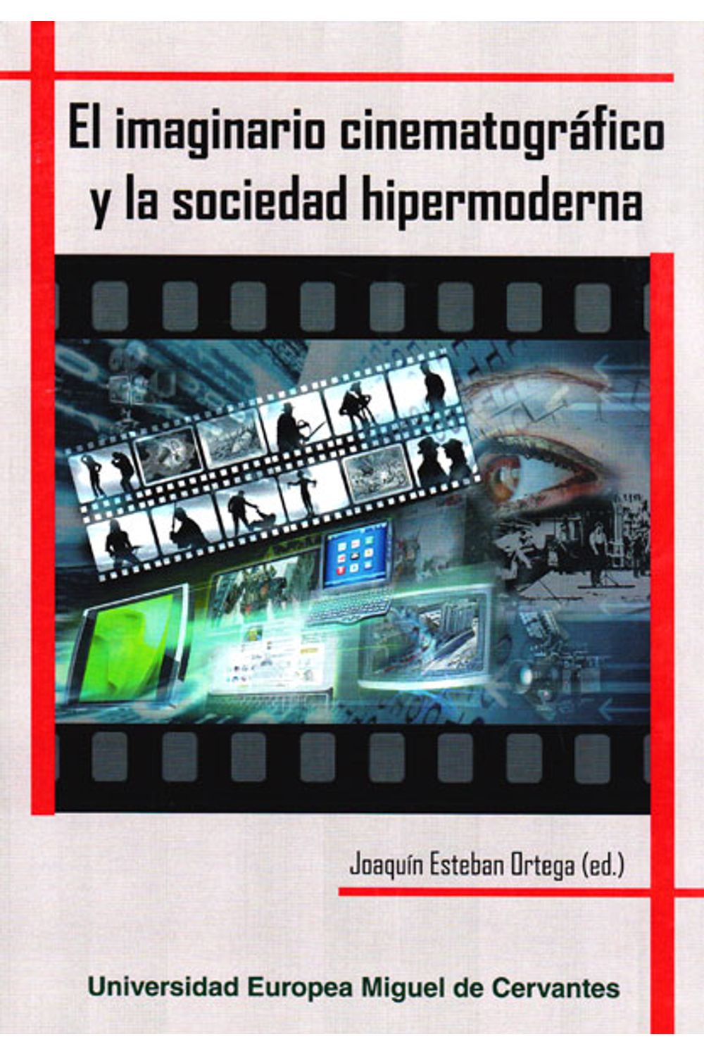 el-imaginario-cinematografico-y-la-sociedad-hipermoderna-9788493972981-silu-esp