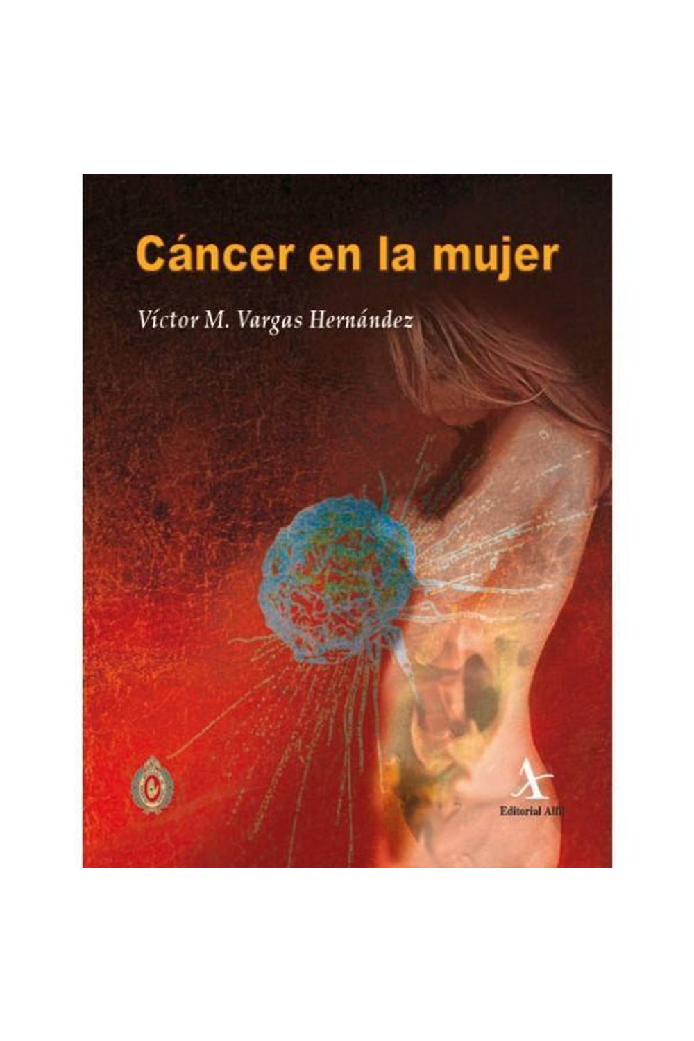 bm-cancer-en-la-mujer-3-vols-editorial-alfil-9786078045051