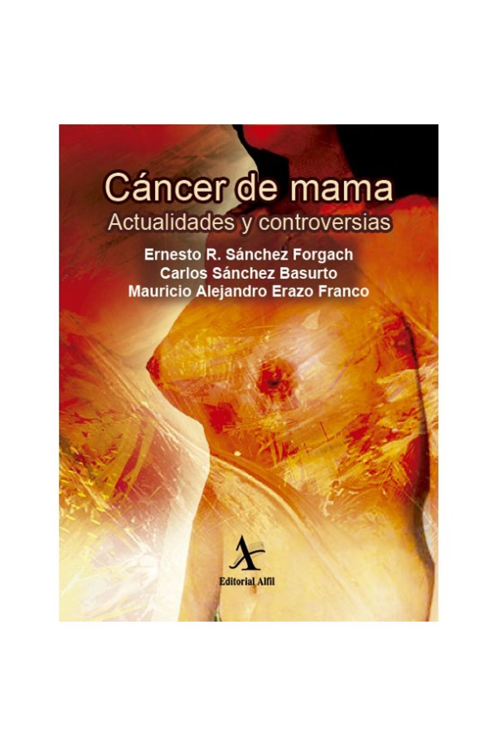 bm-cancer-de-mama-actualidades-y-controversias-editorial-alfil-9786077411345