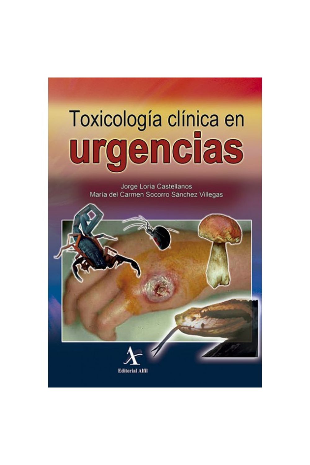 bm-toxicologia-clinica-en-urgencias-editorial-alfil-9786077411604
