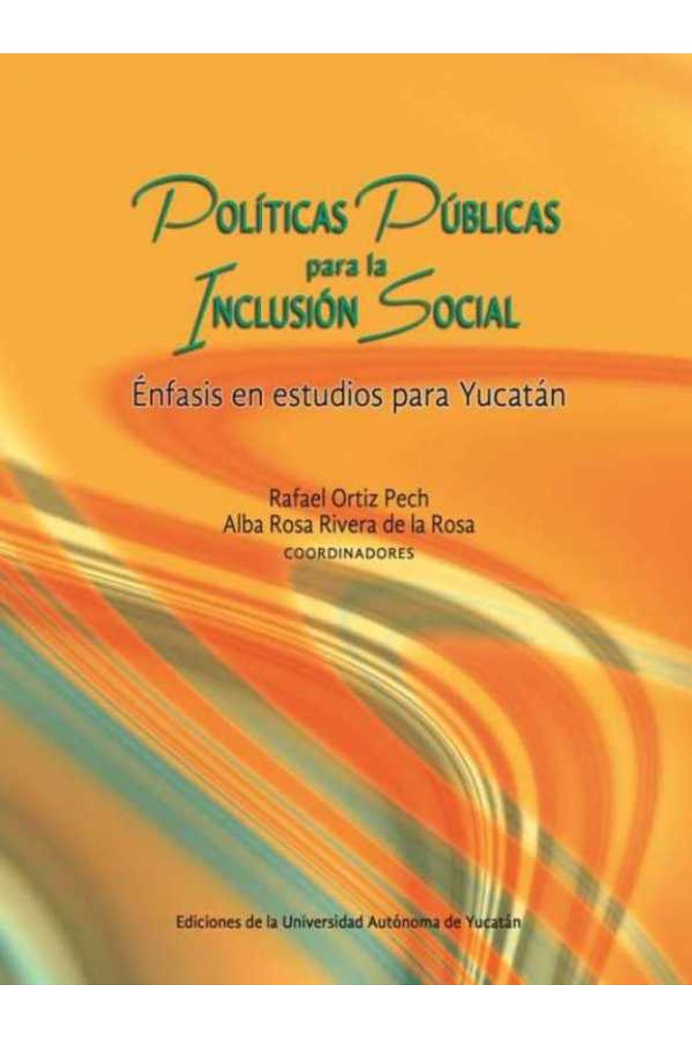 bm-politicas-publicas-para-la-inclusion-social-universidad-autonoma-de-yucatan-uady-9786079405465