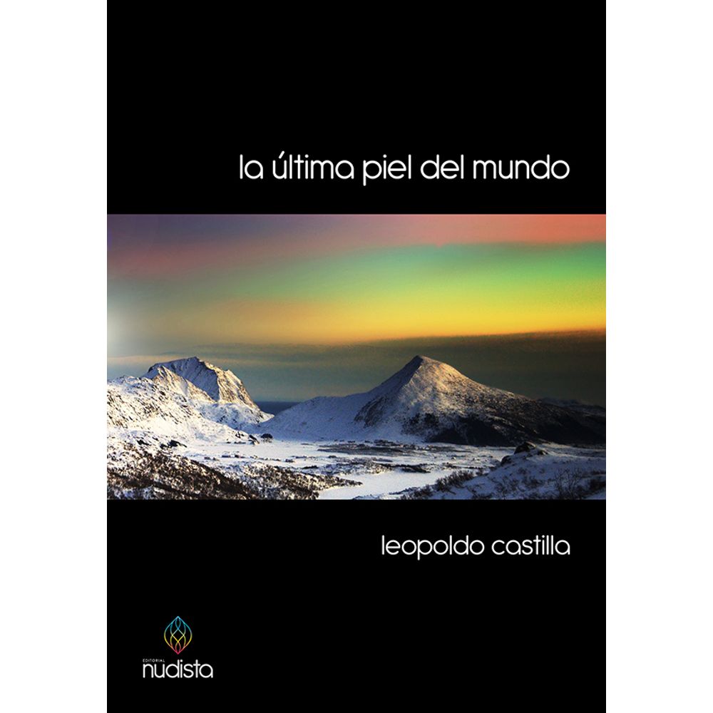 Resultado de imagen para CASTILLA, Leopoldo. La última piel del mundo