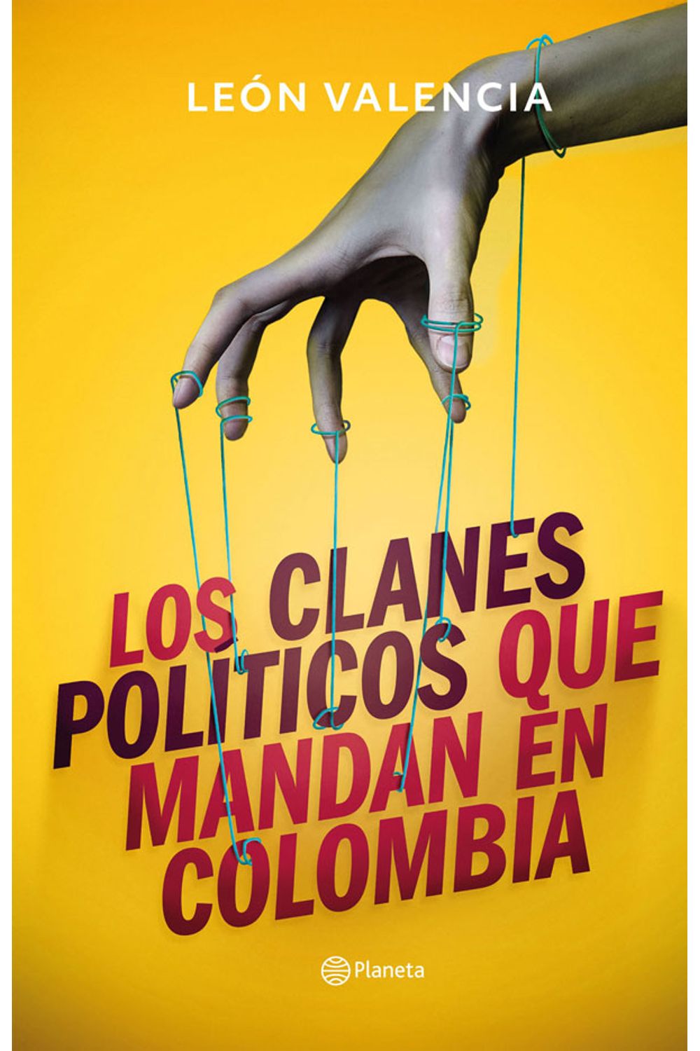 los-clanes-politicos-que-mandan-en-colombia-9789584286000-plan