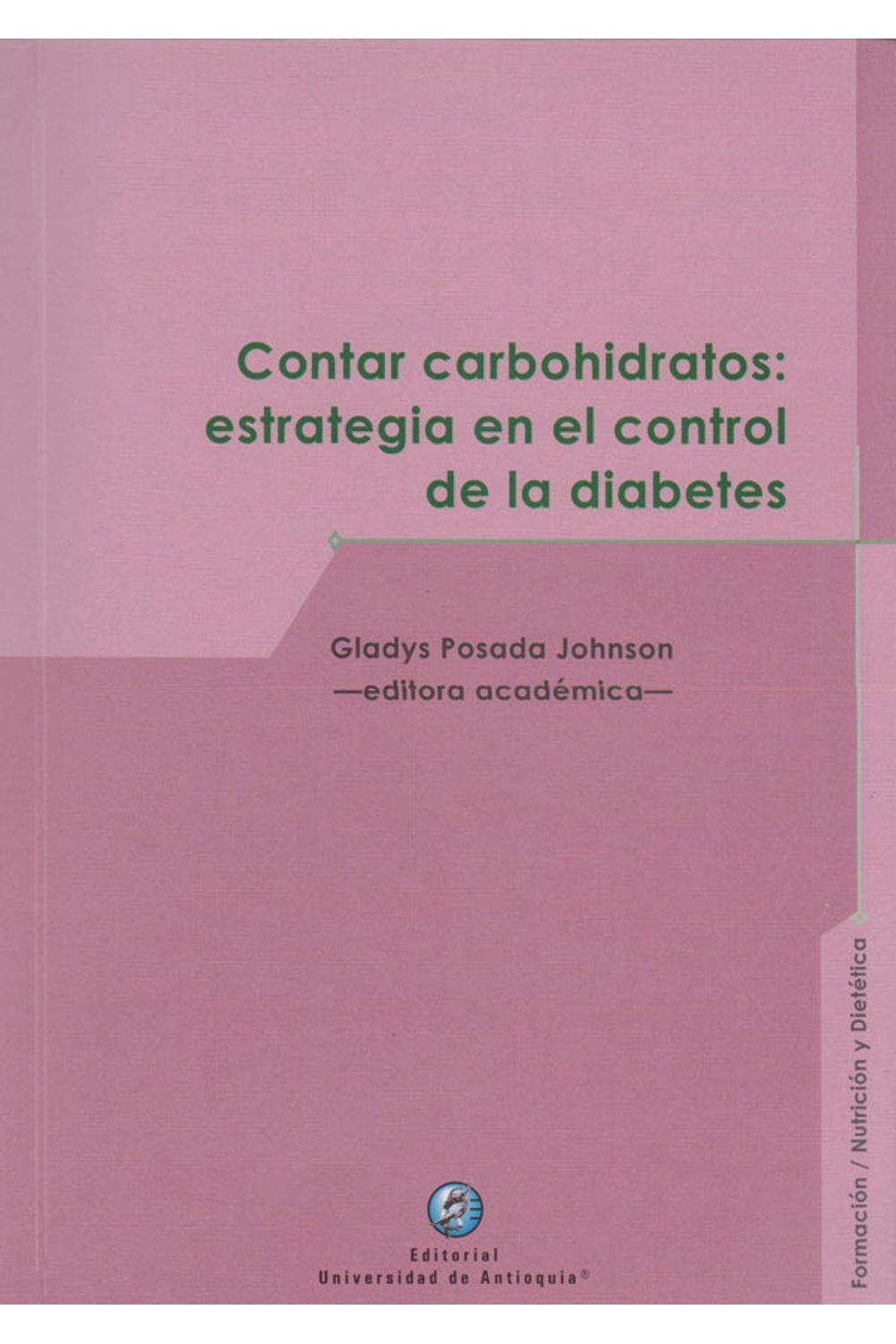 contar-carbohidratos-estrateg-control-diabetes-9789587149289-udea
