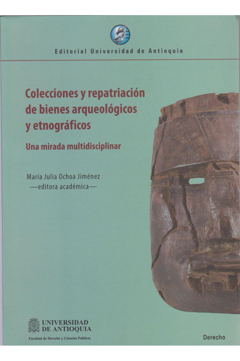 colecciones-raparacion-bienes-arqueo-etnogra-9789587149265-udea