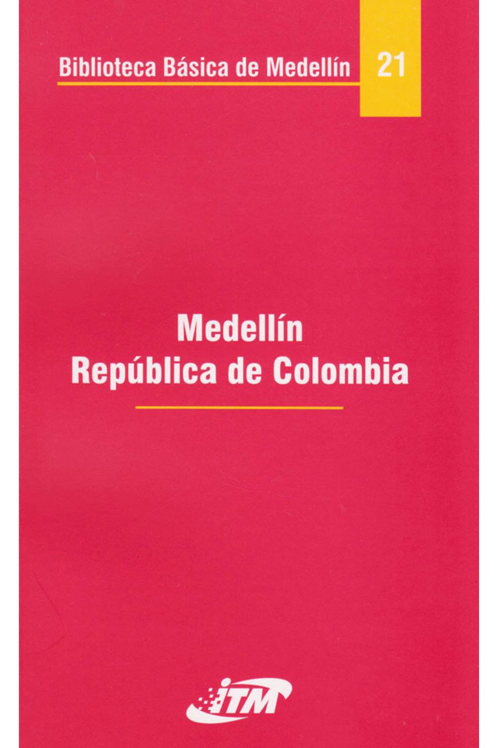 medellin-republica-de-colombia-tomo-21-9789589782316-itme