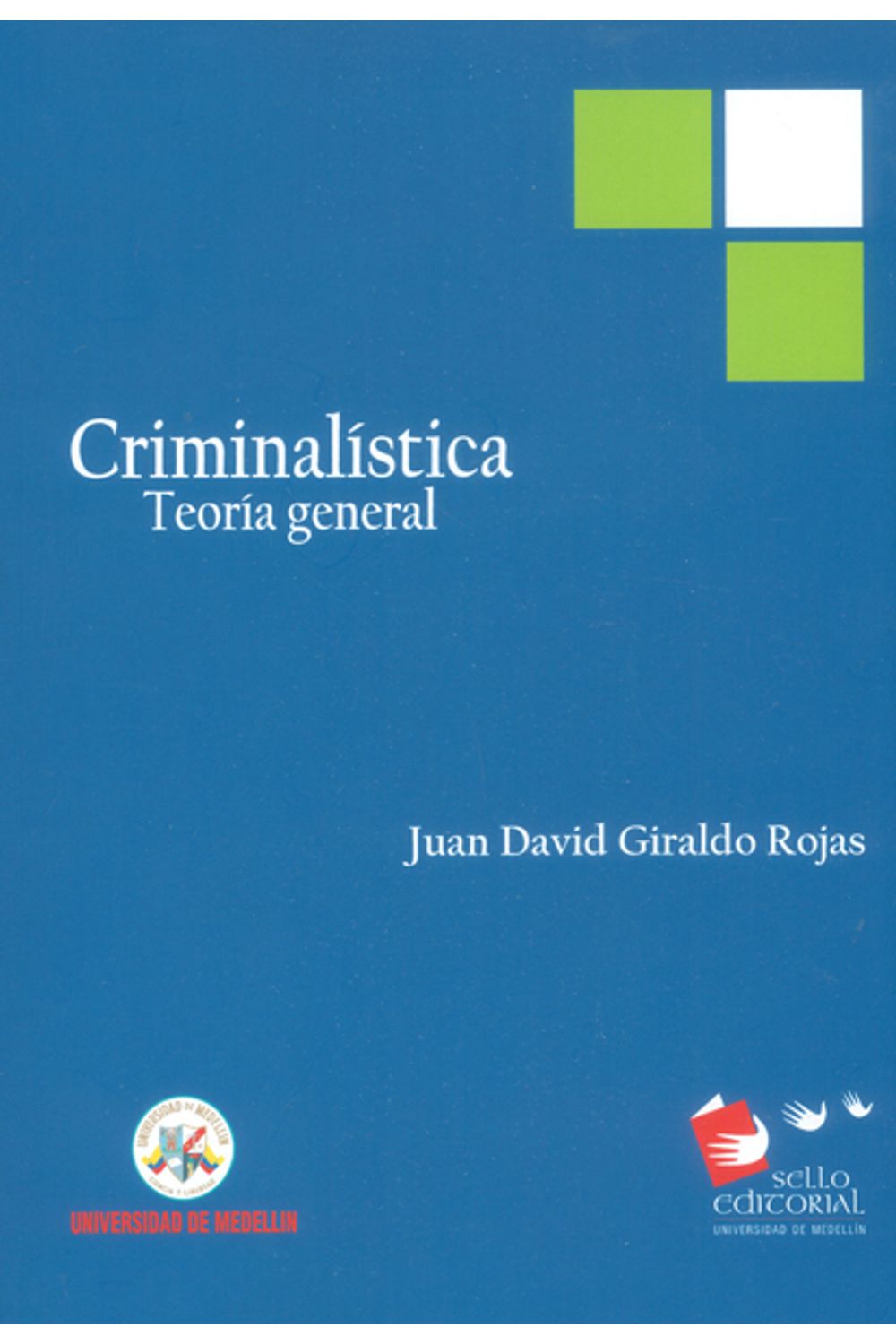 criminalistica-teoria-general-9789588922737-udem
