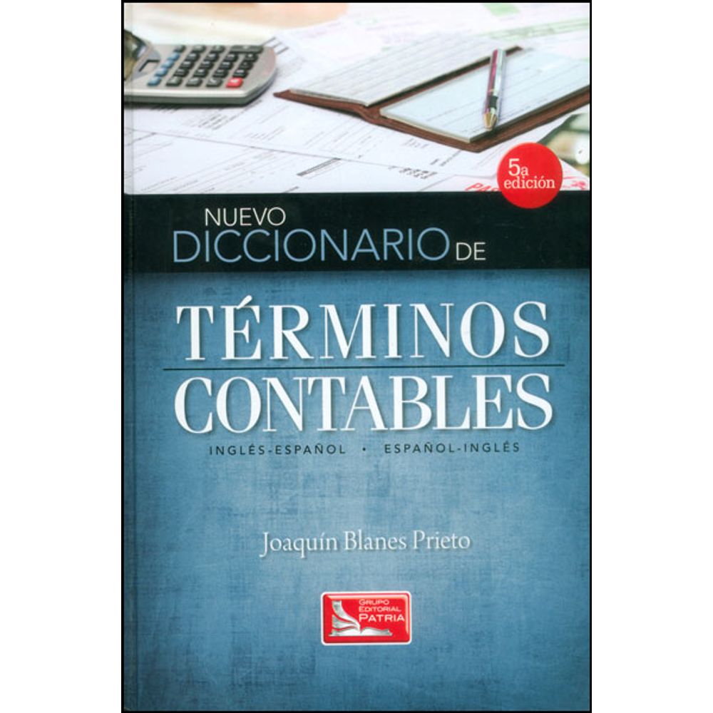 Nuevo Diccionario De Terminos Contables Ingles Espanol Espanol Ingles Libreriadelau