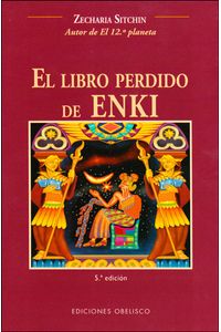 El Libro Perdido De Enki 9788497770552 Libreriadelau