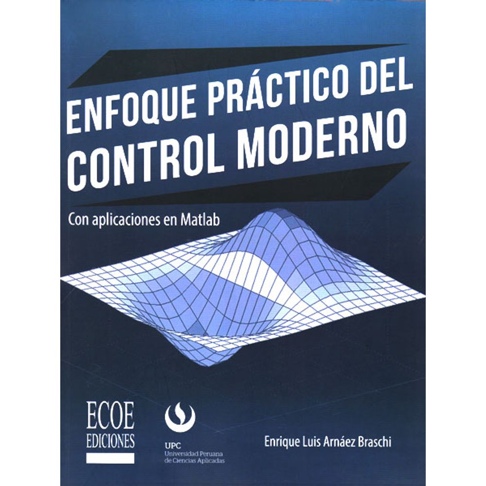 Enfoque Practico Del Control Moderno 9789587713244