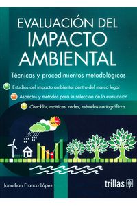 Resultado de imagen para EvaluaciÃ³n del impacto ambiental: tÃ©cnicas y procedimientos metodolÃ³gicos portada trillas