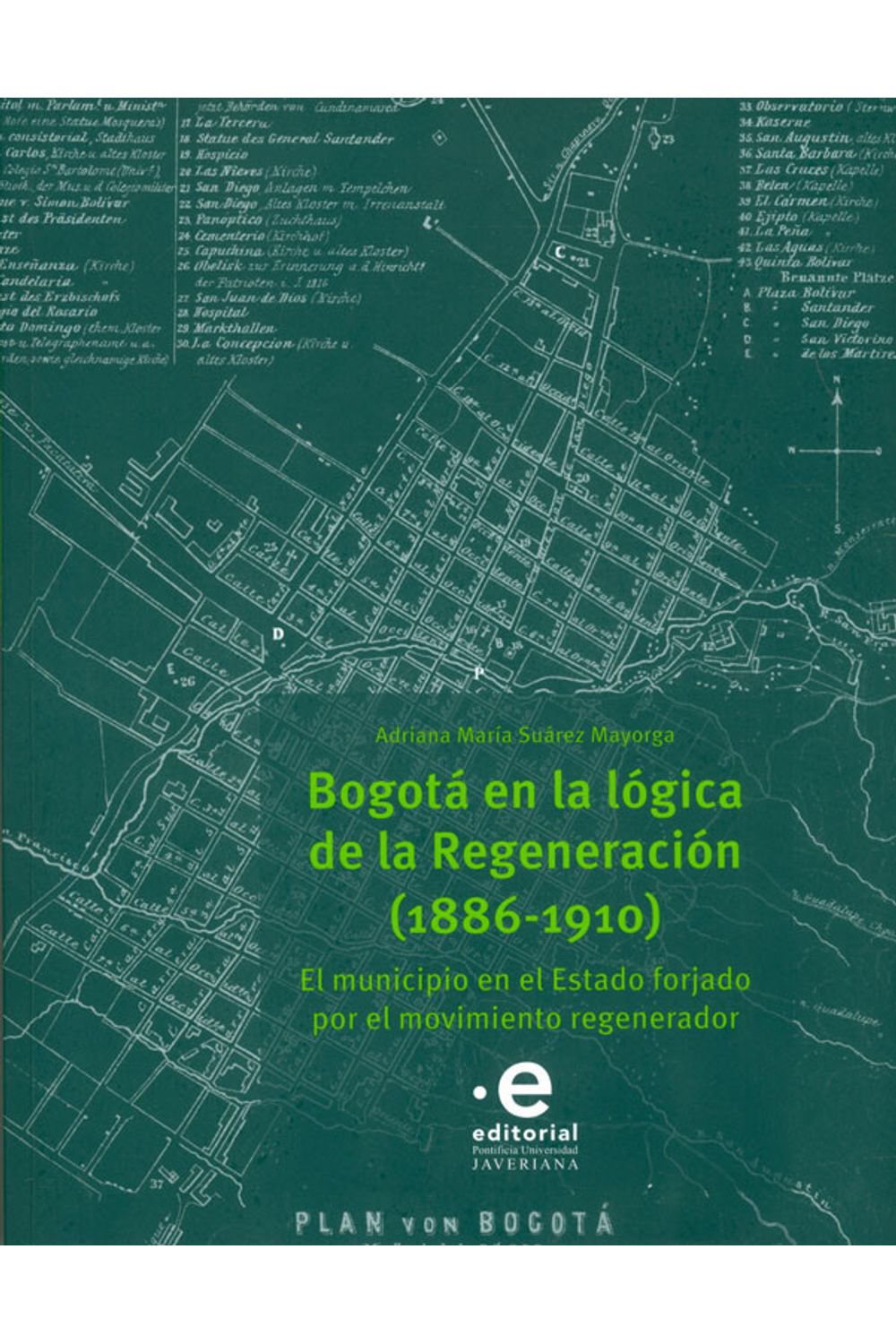 bogota-en-la-logica-de-la-regeneracion-1886-1910-9789587815801-upuj