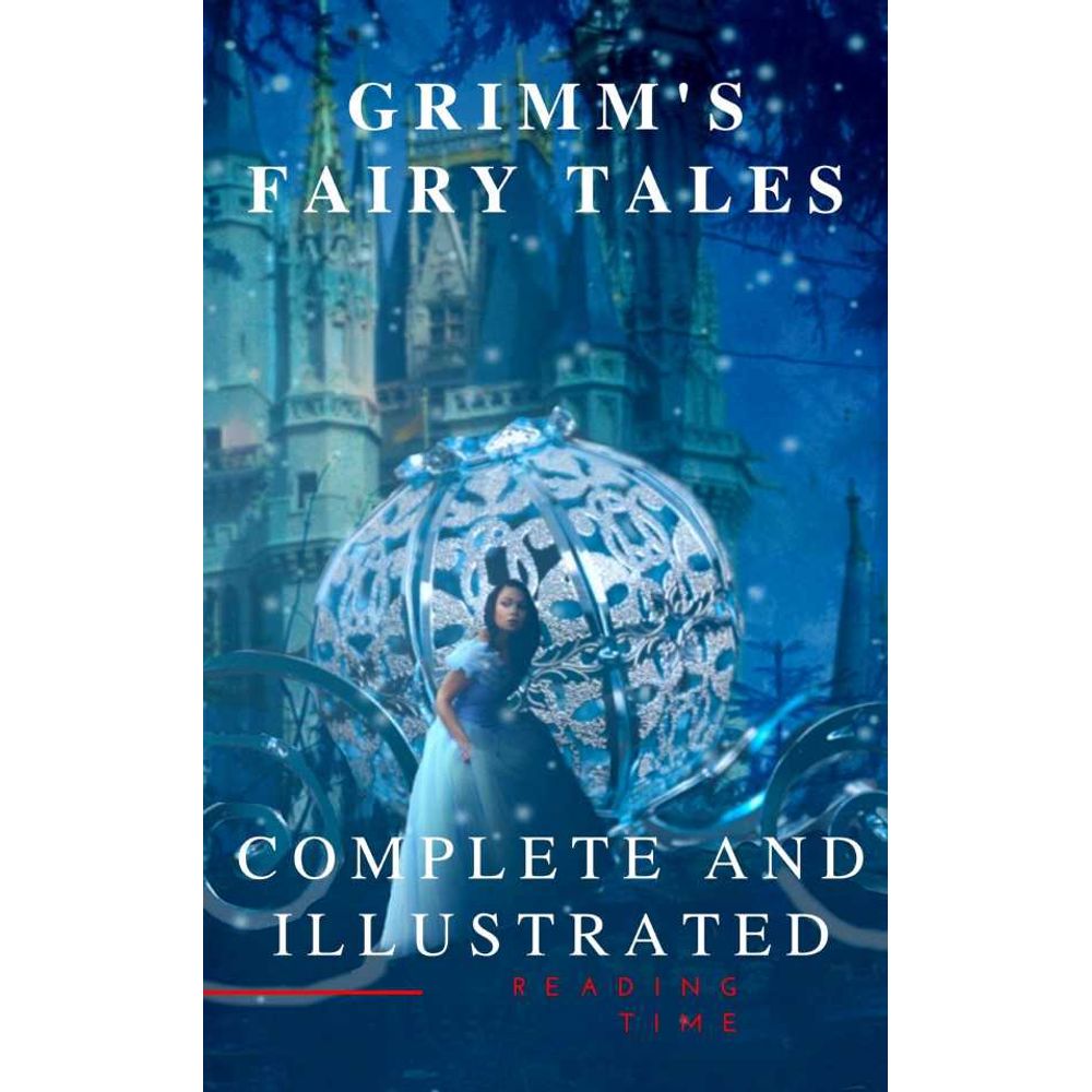 Grimm S Fairy Tales Complete And Illustrated Libreriadelau Grimm S Fairy Tales Complete And Illustrated Libreriadelau