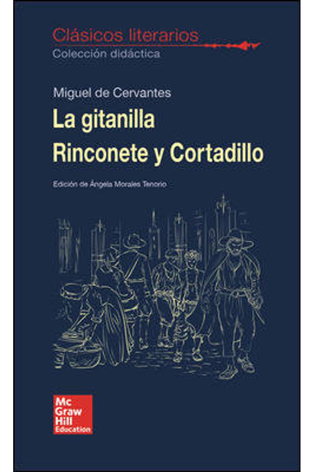 Gitanilla Rinconete Y Cortadillo Clasicos Literarios 2018