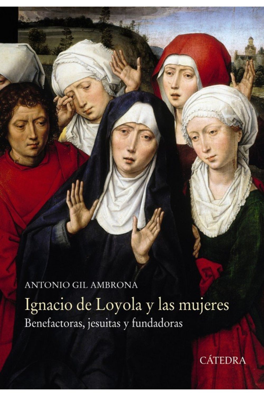 Ignacio De Loyola Y Las Mujeres