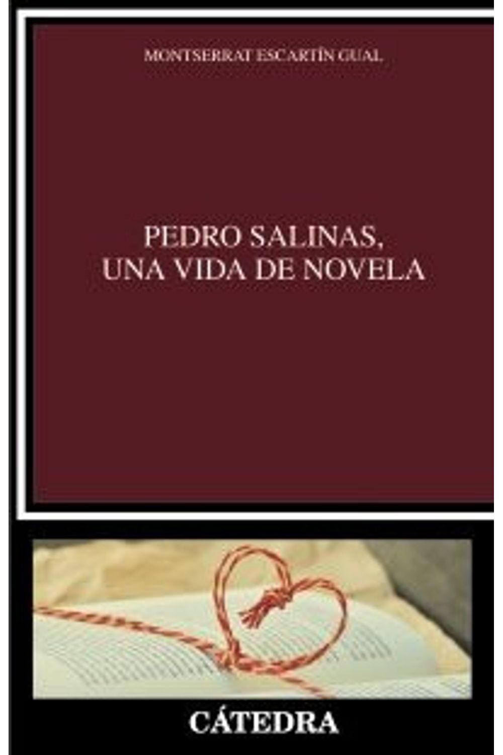 Pedro Salinas, Una Vida De Novela