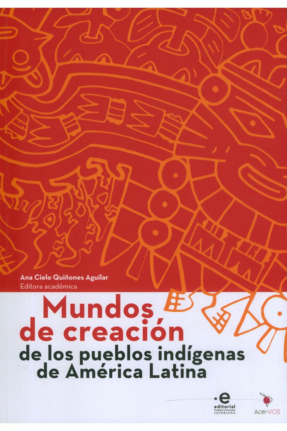 mundos-de-creacion-de-los-pueblos-indigenas-de-america-latina-9789587815955-upuj