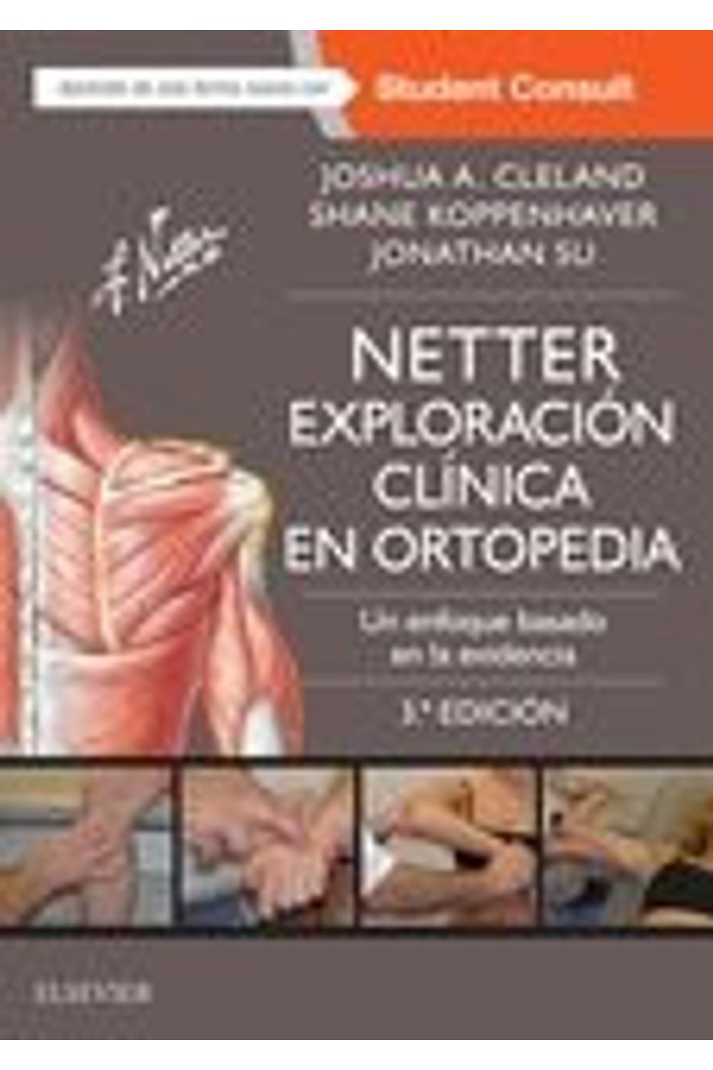 Netter. Exploracion Clinica En Ortopedia + Studentconsult 3