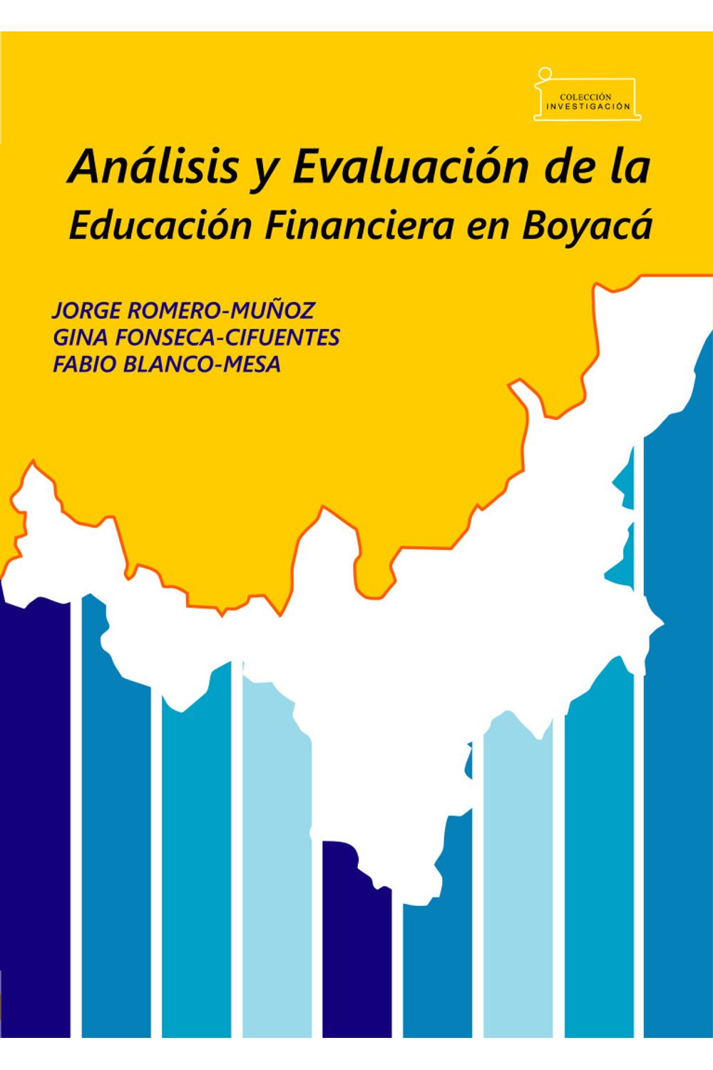 analisis-y-evaluacion-de-la-educacion-financiera-en-boyaca-analysis-and-evaluation-of-financial-education-in-boyaca-9789586604833-uptc