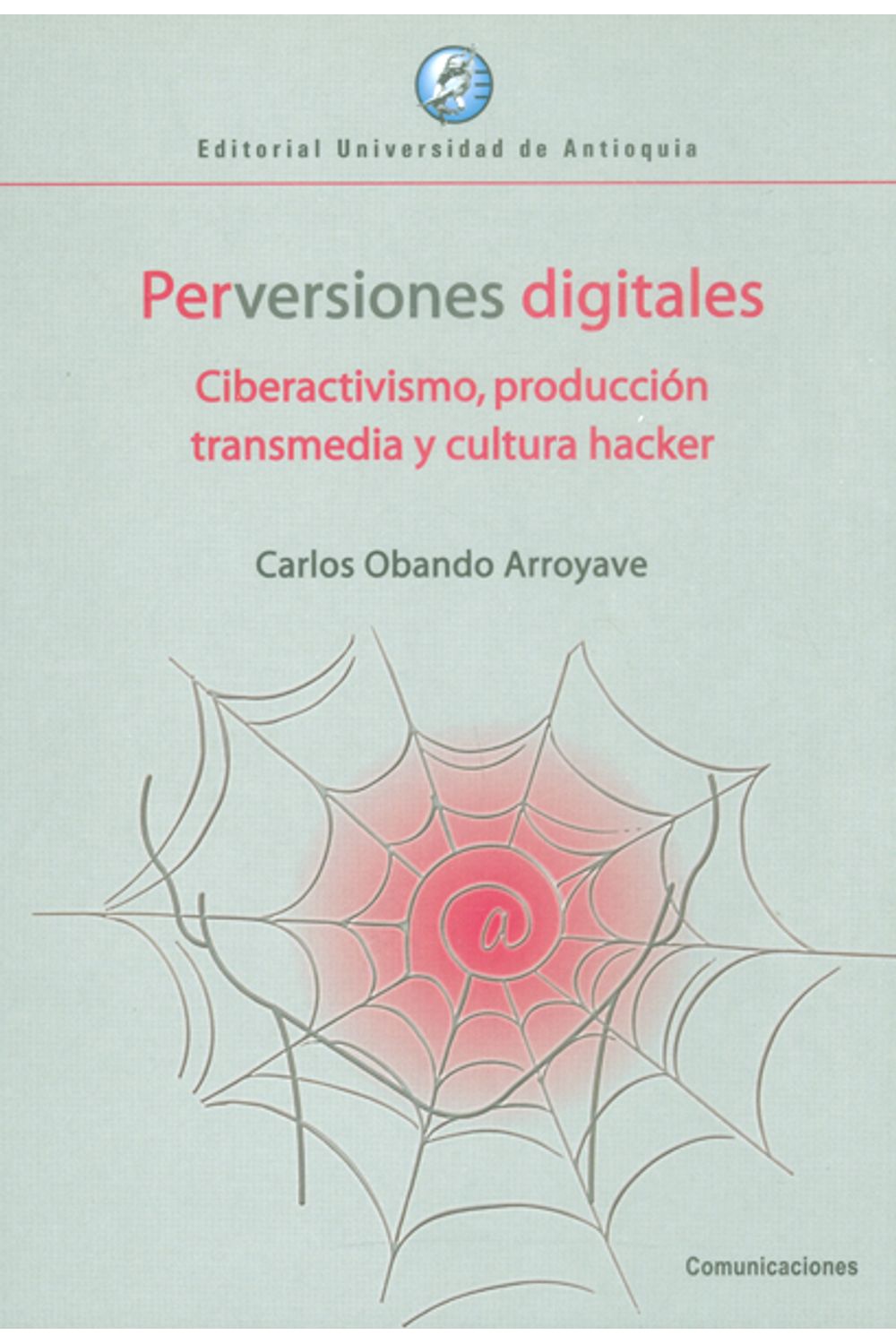 perversiones-digitales-9789587147094-udea