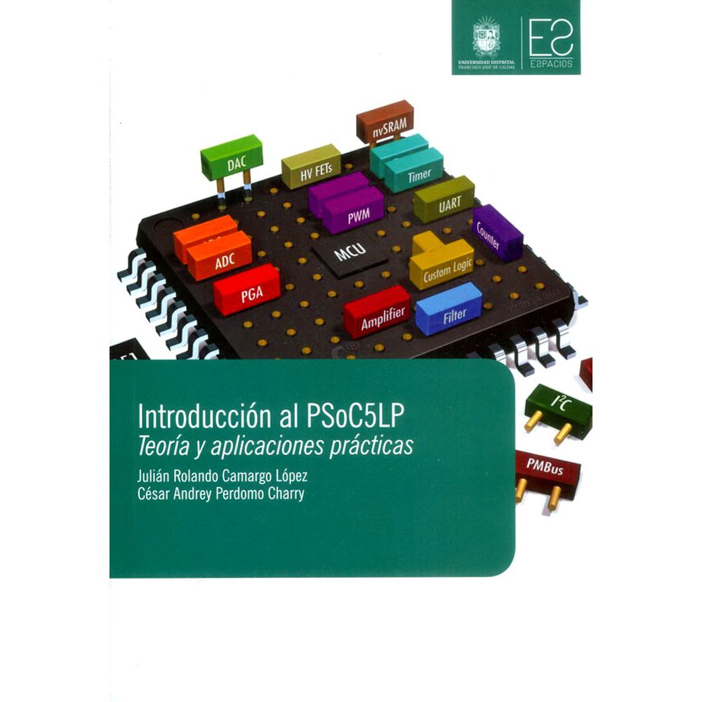 Resultado de imagen para IntroducciÃ³n al PSoC5LP: teorÃ­a y aplicaciones prÃ¡cticas portada