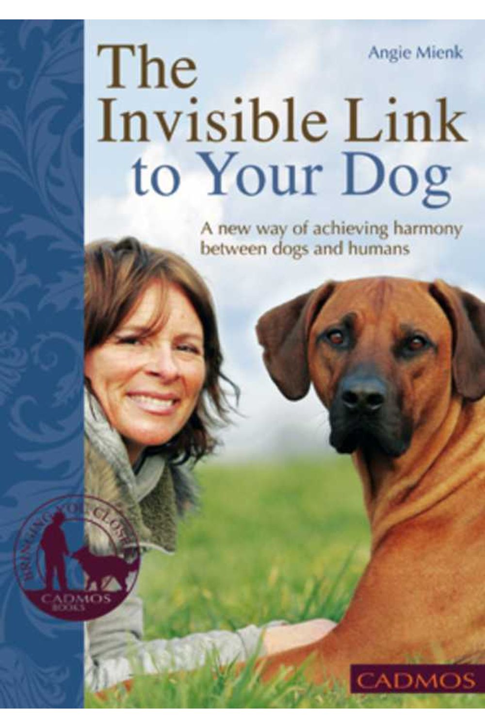 bw-the-invisible-link-to-your-dog-cadmos-publishing-9780857886200