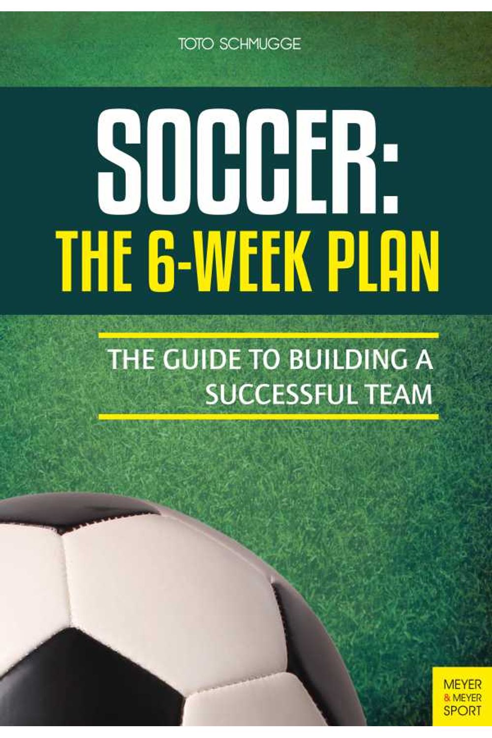 bw-soccer-the-6week-plan-meyer-meyer-sport-9781782554233
