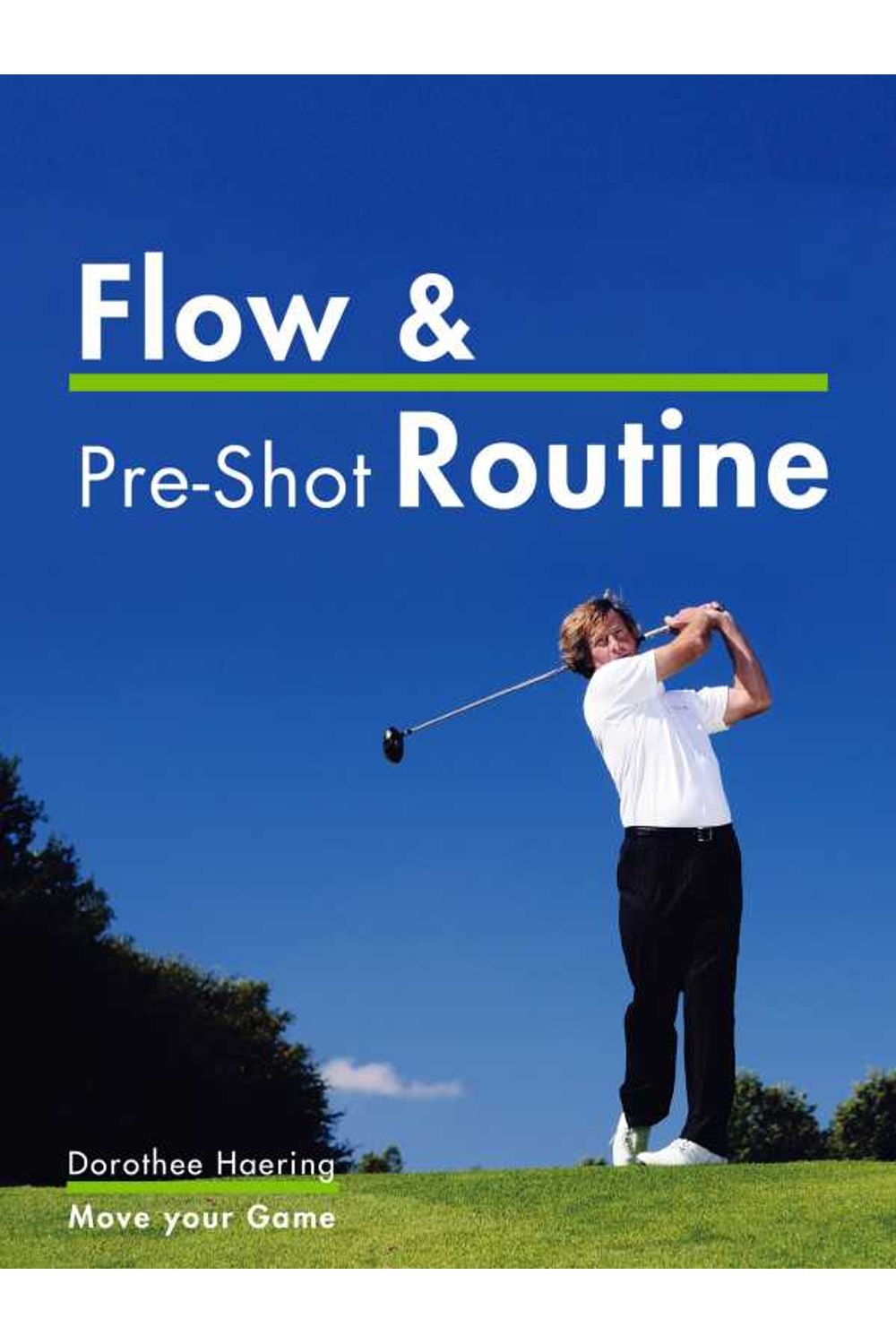 bw-flow-amp-preshot-routine-golf-tips-move-your-game-9783000404184