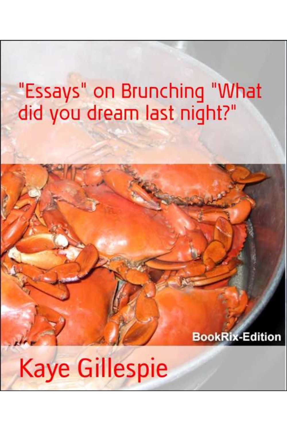 bw-quotessaysquot-on-brunching-quotwhat-did-you-dream-last-nightquot-bookrix-9783743841420