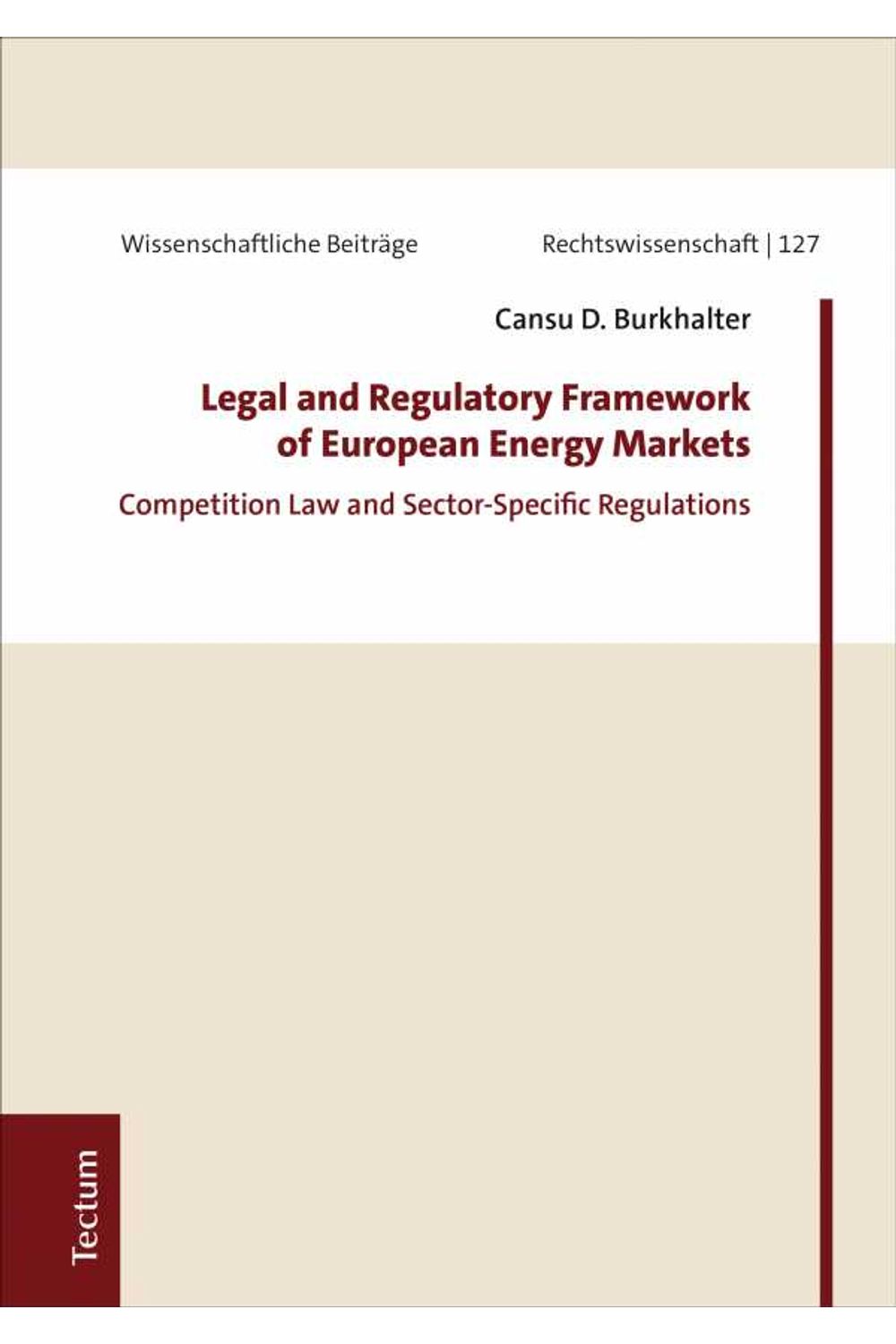 bw-legal-and-regulatory-framework-of-european-energy-markets-tectum-wissenschaftsverlag-9783828874404