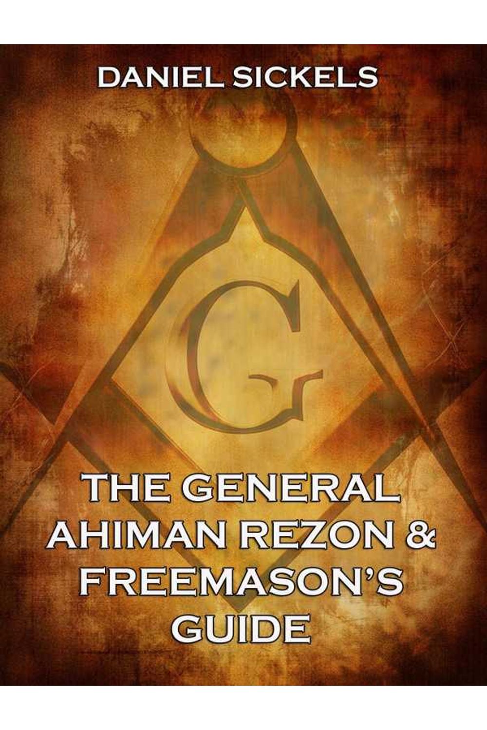 bw-the-general-ahiman-rezon-amp-freemasons-guide-jazzybee-verlag-9783849630362