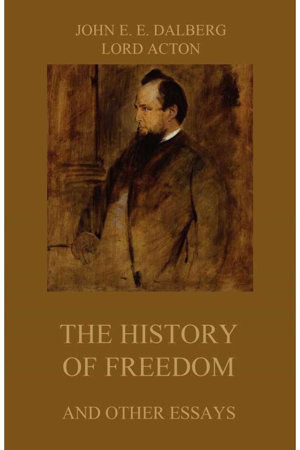 bw-the-history-of-freedom-and-other-essays-jazzybee-verlag-9783849646110