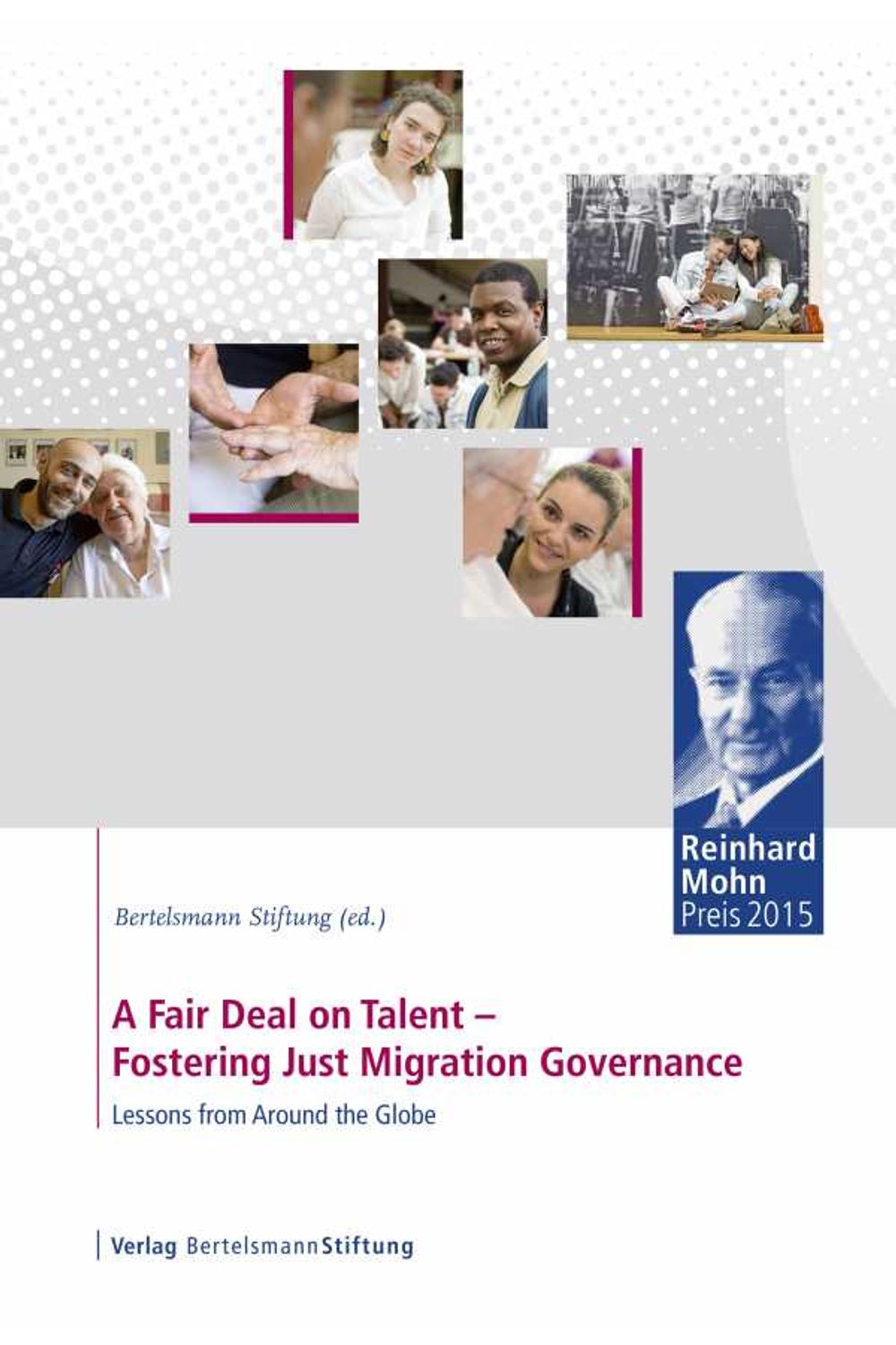 bw-a-fair-deal-on-talent-fostering-just-migration-governance-verlag-bertelsmann-stiftung-9783867936910