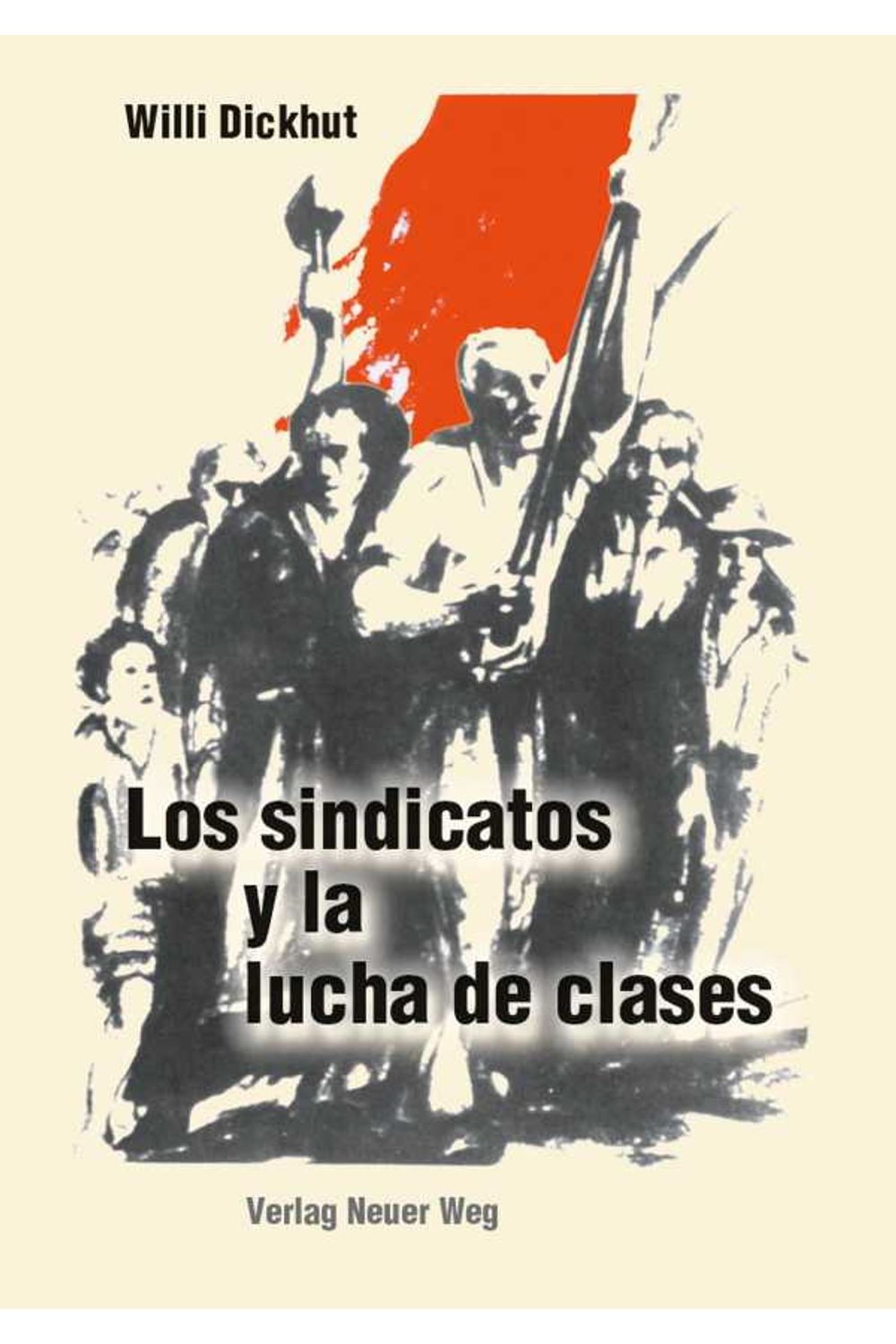 bw-los-sindicatos-y-la-lucha-de-clases-verlag-neuer-weg-9783880215610
