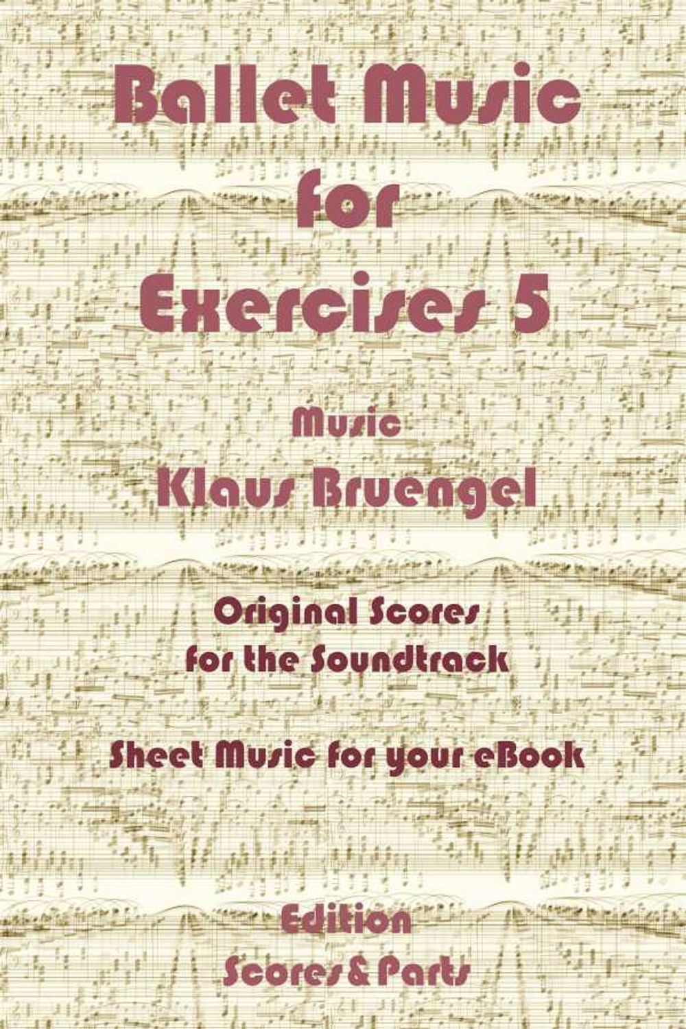 bw-ballet-music-for-exercises-5-klaus-bruengel-9783955772741