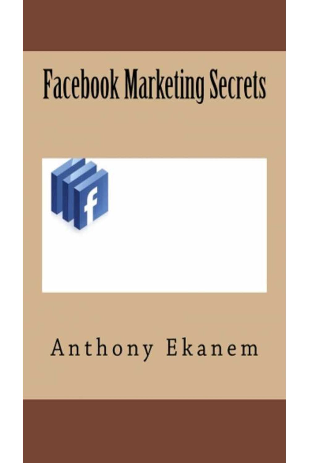bw-facebook-marketing-secrets-anthony-ekanem-9783961129249