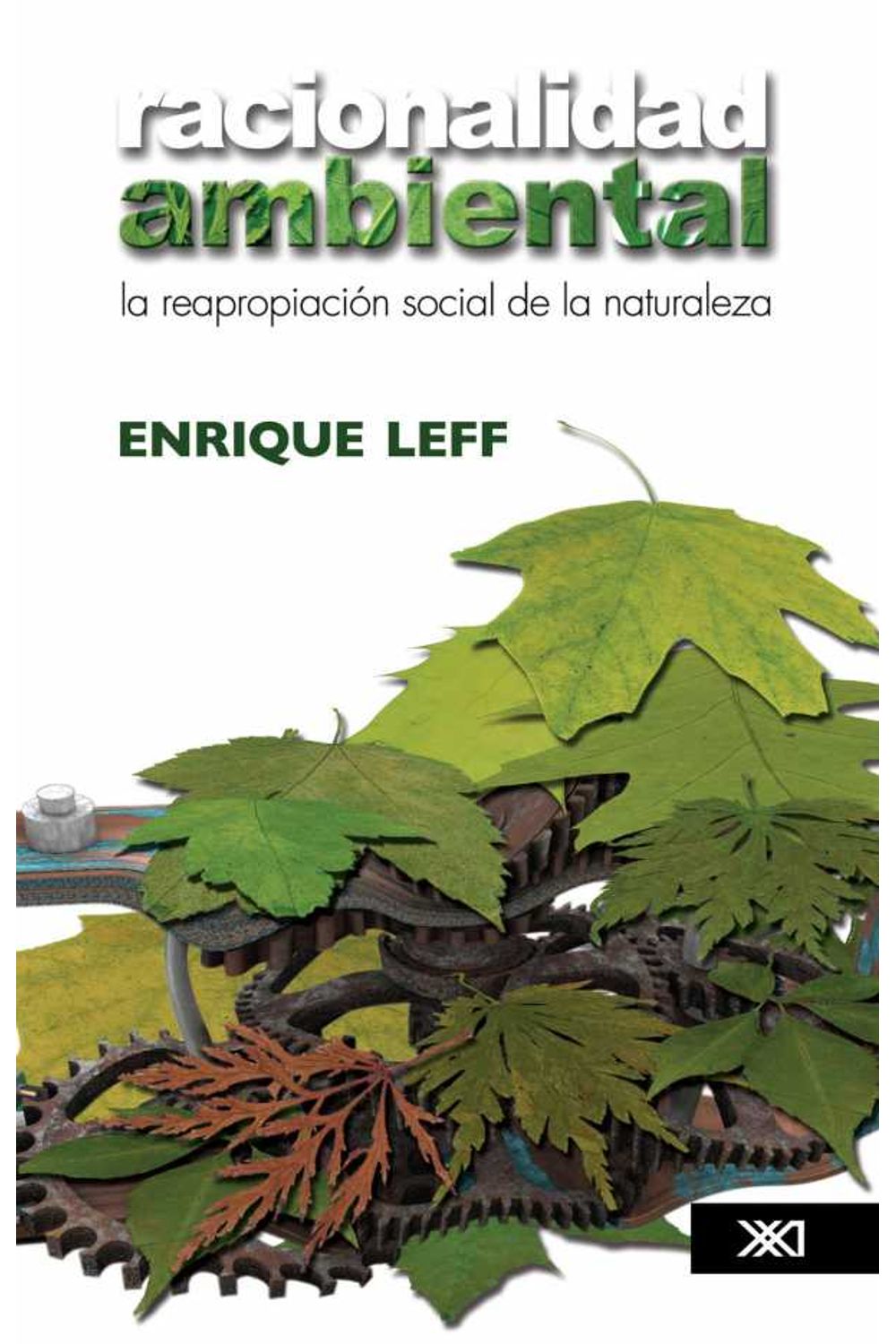 bw-racionalidad-ambiental-siglo-xxi-editores-mxico-9786070304897