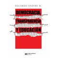 bw-democracia-transparencia-y-educacioacuten-demagogia-corrupcioacuten-e-ignorancia-siglo-xxi-editores-mxico-9786070309120