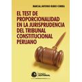 bw-el-test-de-proporcionalidad-en-la-jurisprudencia-del-tribunal-constitucional-fondo-editorial-de-la-pucp-9786123170158