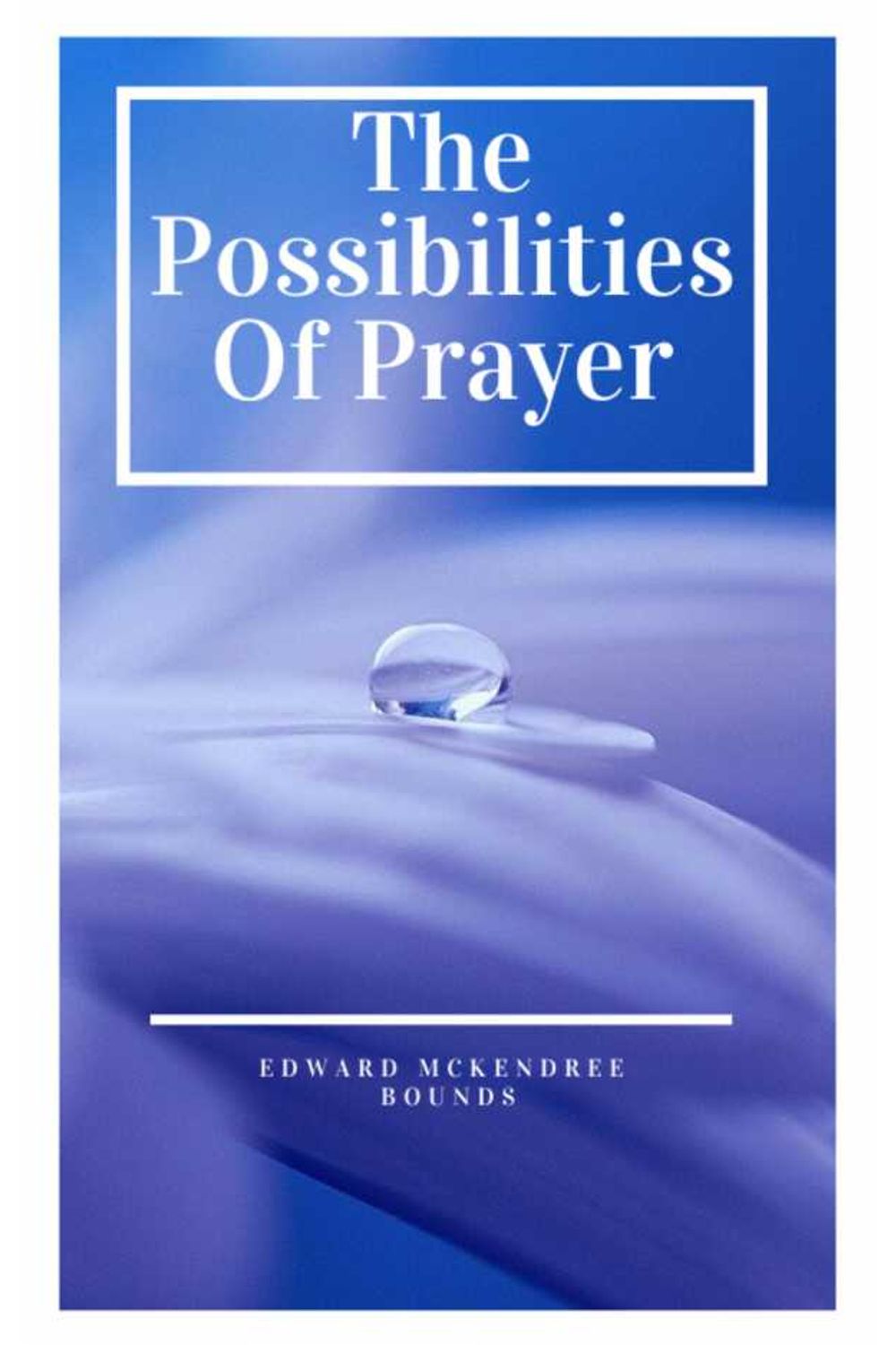 bw-the-possibilities-of-prayer-darolt-books-9786586145328