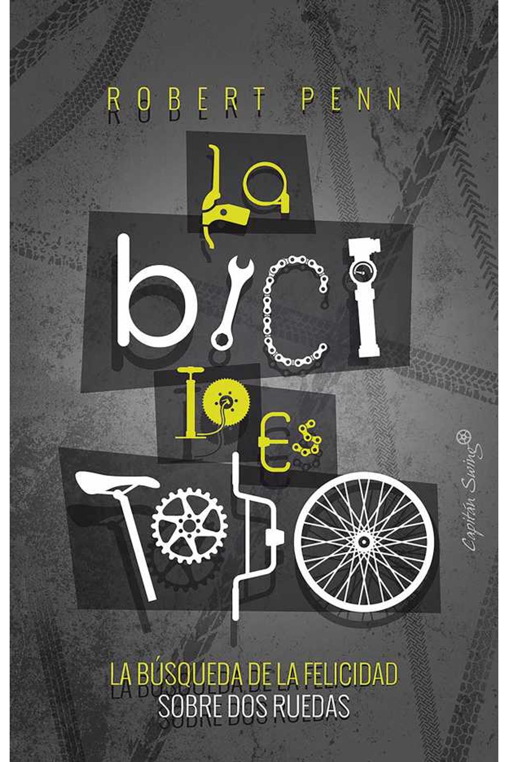 bw-la-bici-lo-es-todo-capitn-swing-libros-9788412191332
