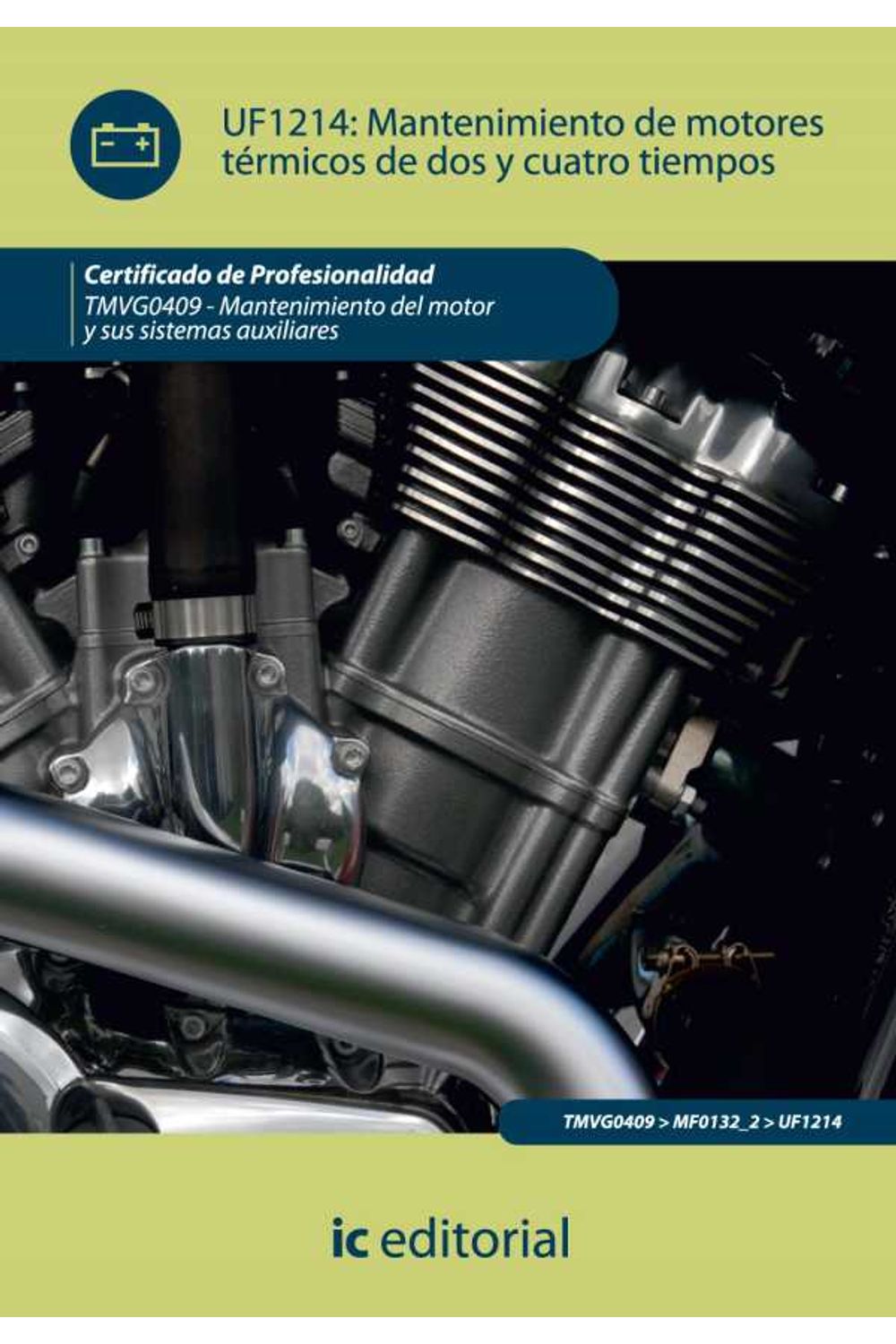 bw-mantenimiento-de-motores-teacutermicos-de-dos-y-cuatro-tiempos-tmvg0409-ic-editorial-9788415670056