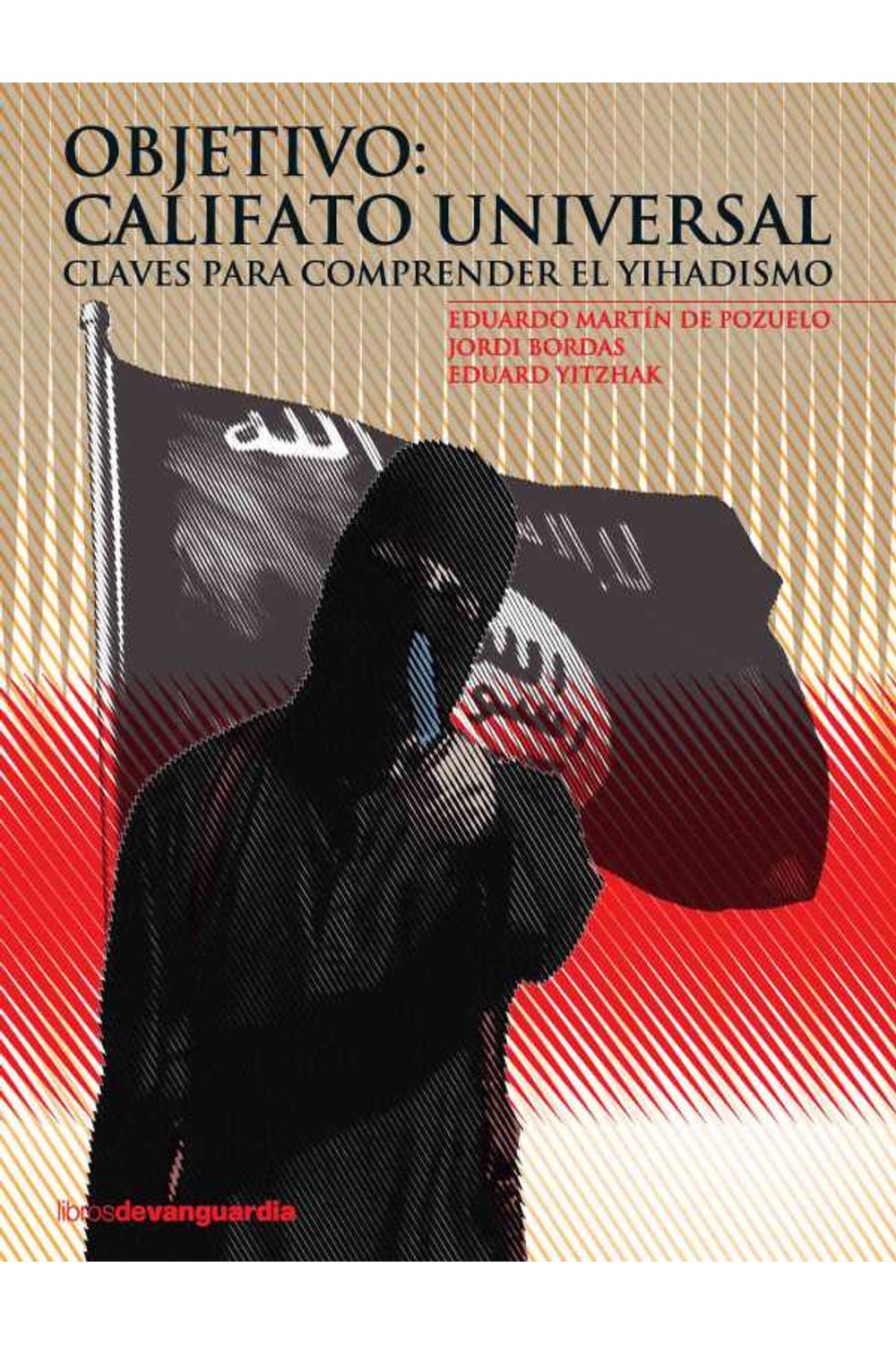 bw-objetivo-califato-universal-libros-de-vanguardia-9788416372065