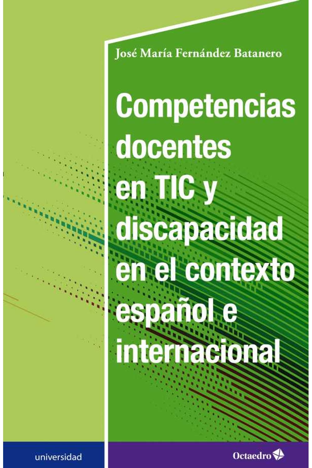 bw-competencias-docentes-en-tic-y-discapacidad-en-el-contexto-espantildeol-e-internacional-ediciones-octaedro-9788417667818