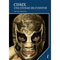 bw-cdmx-una-ciudad-de-cuentos-ediciones-oblicuas-9788418397356