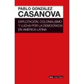 bw-explotacioacuten-colonialismo-y-lucha-por-la-democracia-en-ameacuterica-latina-ediciones-akal-9788446049685