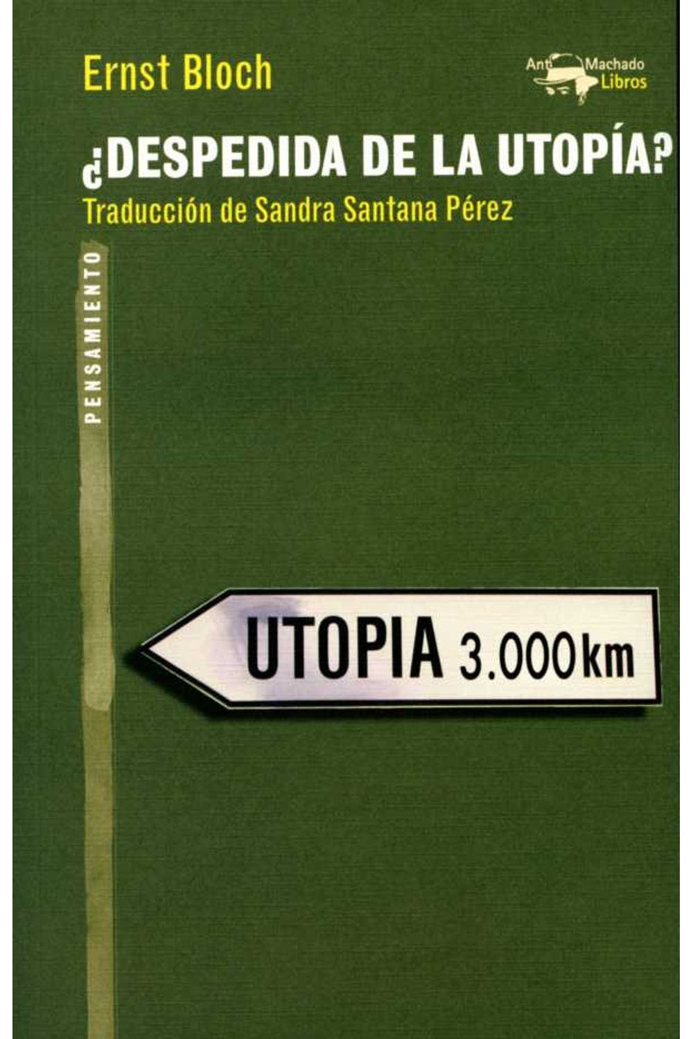 bw-iquestdespedida-de-la-utopiacutea-antonio-machado-libros-9788491141754