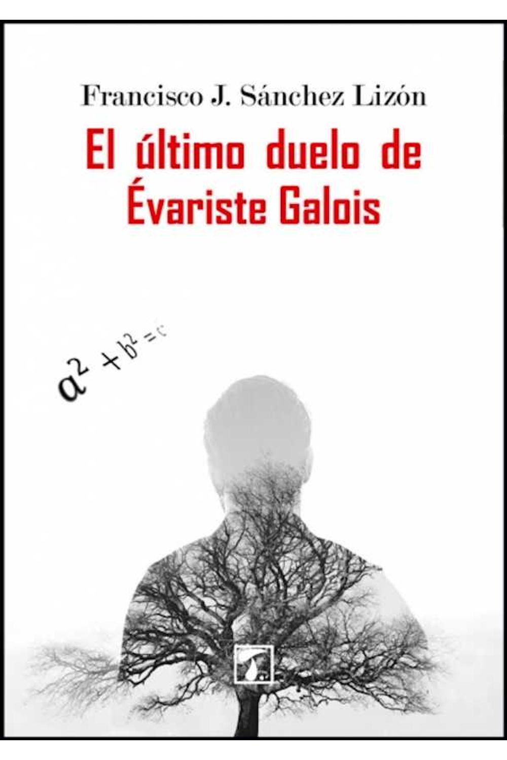 bw-el-uacuteltimo-duelo-de-eacutevariste-galois-editorial-tandaia-9788494544378