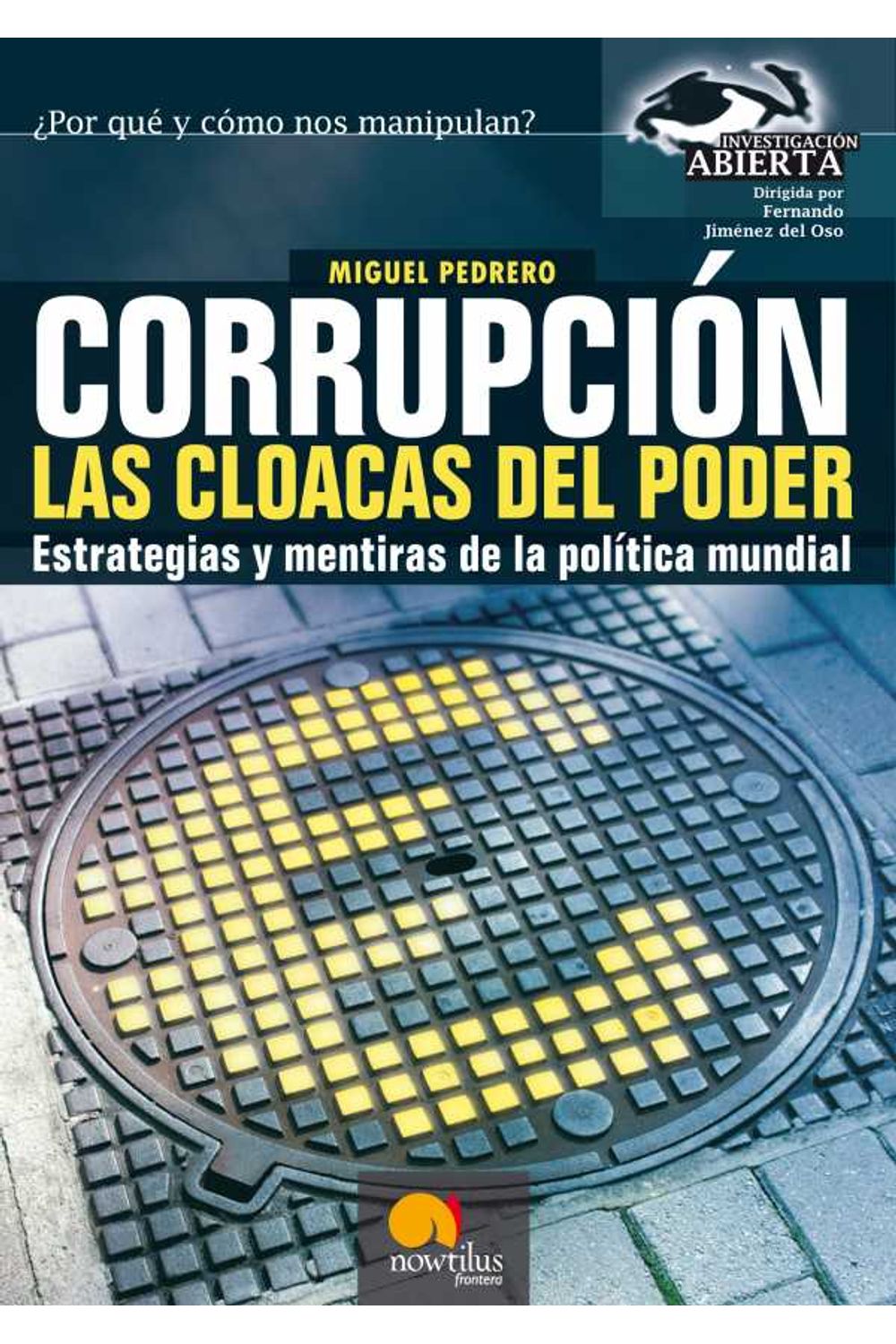 bw-corrupcioacuten-las-cloacas-del-poder-nowtilus-9788497631358
