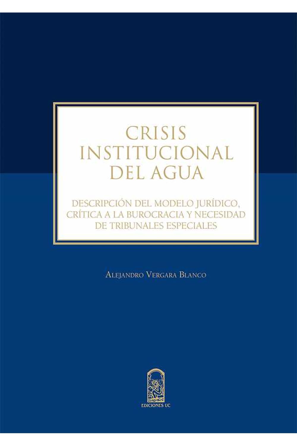 bw-crisis-institucional-del-agua-ediciones-uc-9789561425484